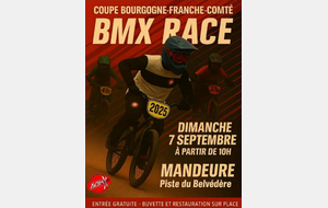 Coupe BFC BMX 1ére Manche - Dimanche 7 Septembre - Mandeure