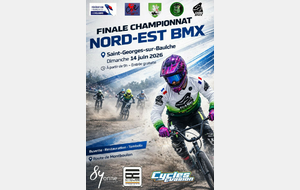 Championnat Nord-Est BMX - Finale - 14 Juin - Saint-Georges-sur-Baulche